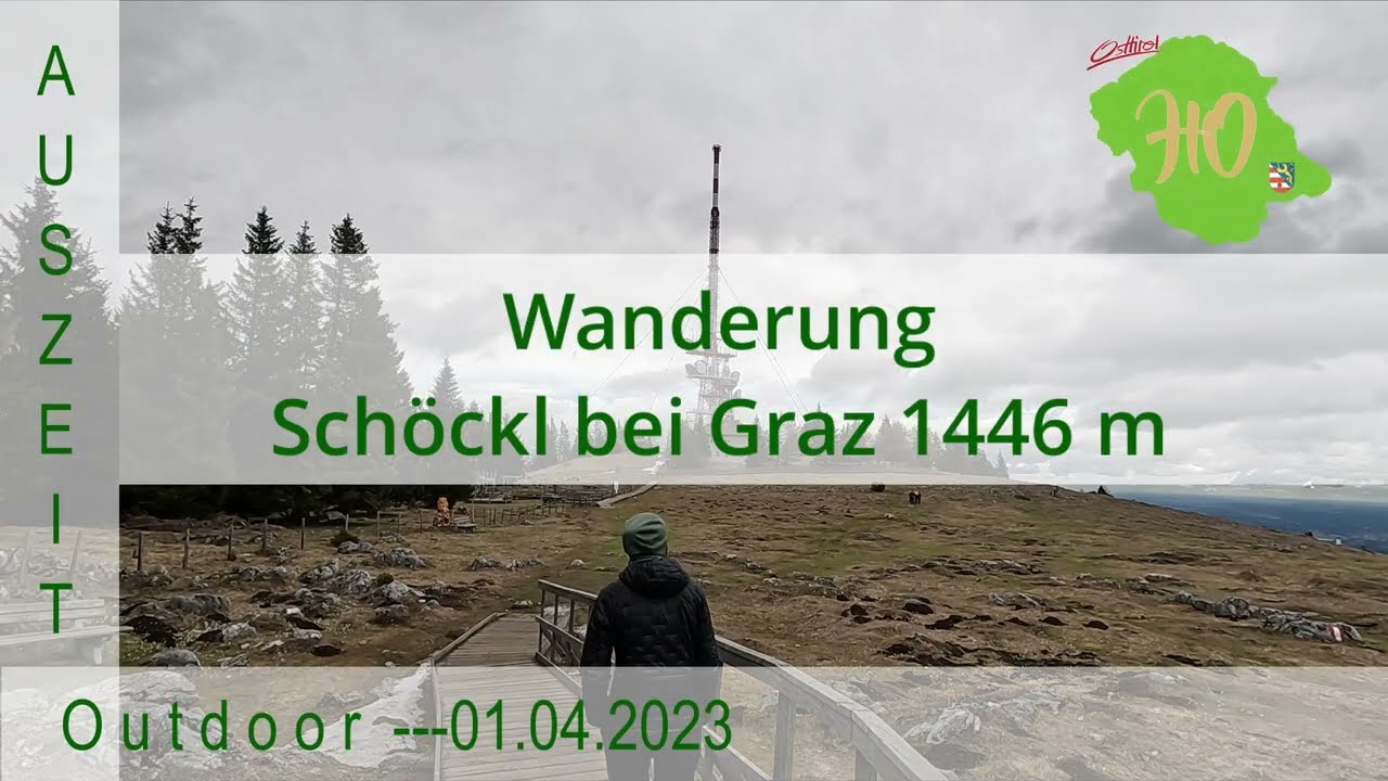 Wanderung auf den Schöckl bei Graz --- Outdoor --- April 2023