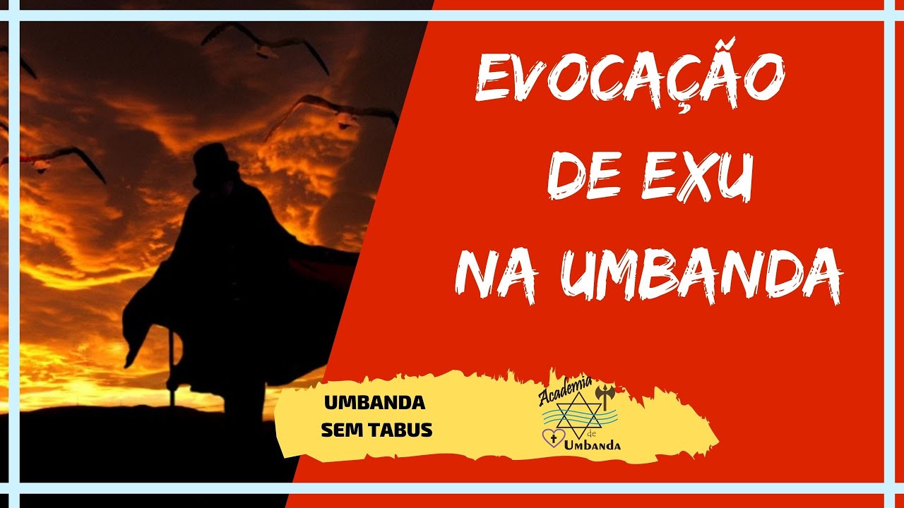 EXU NA UMBANDA - EVOCA&Ccedil;&Atilde;O DE EXU NA PR&Aacute;TICA