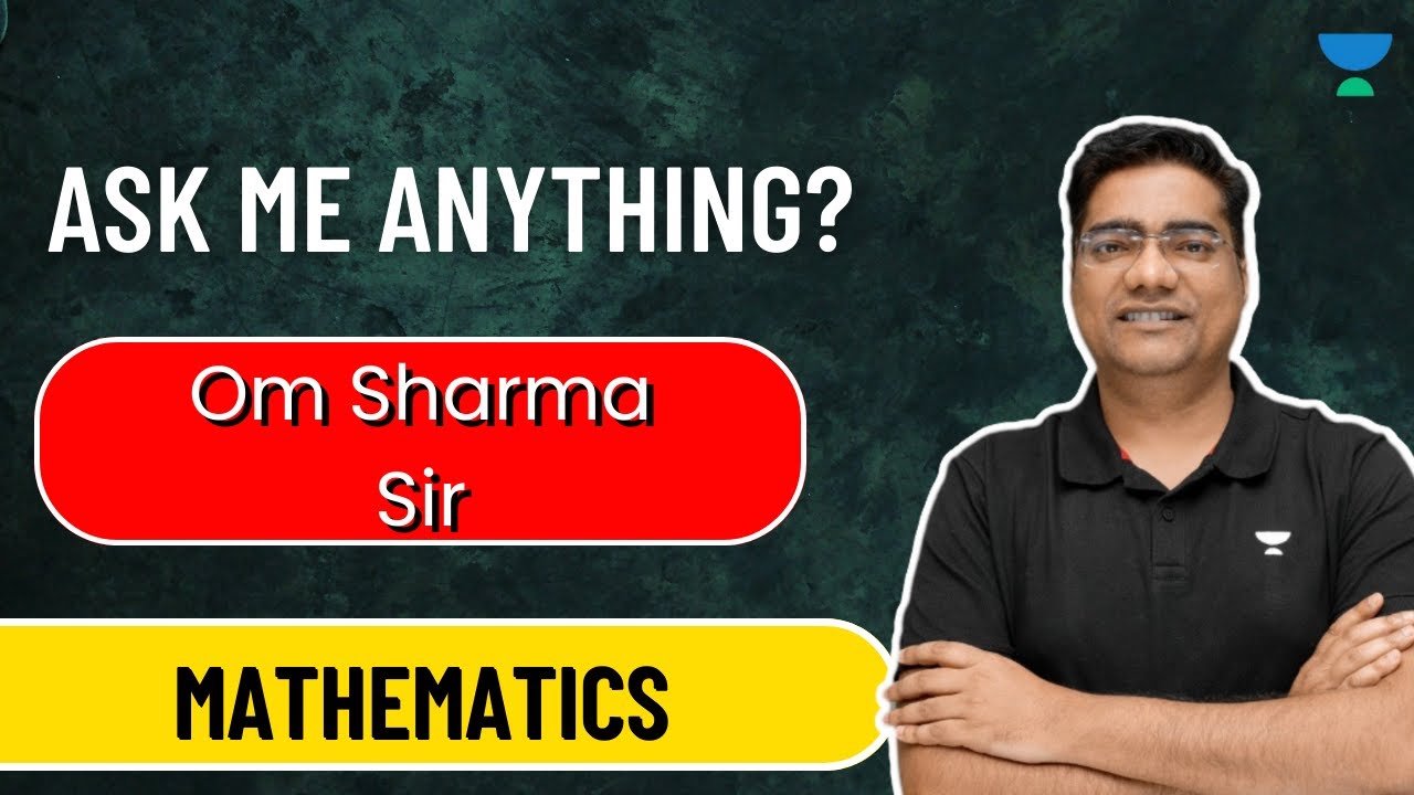 ASK ME ANYTHING!! || JOIN THE SESSION AND ASK THE QUESTIONS YOU WANT TO KNOW || OM SHARMA SIR ||