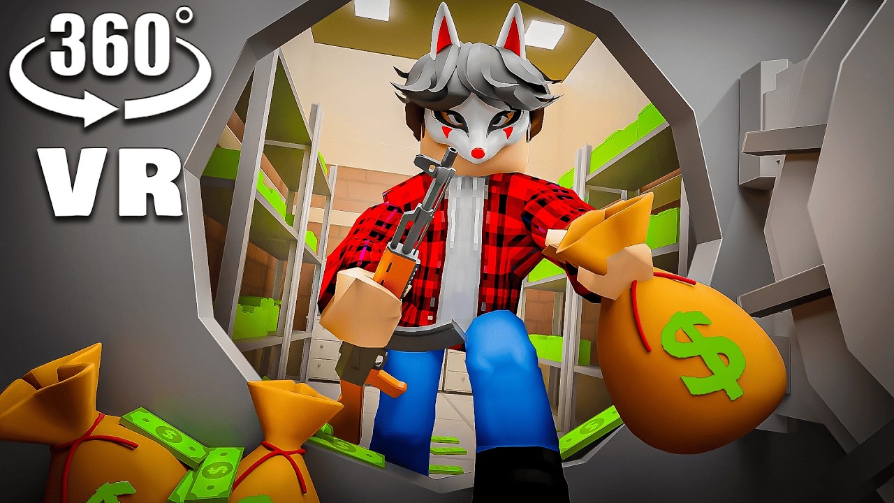 360&deg; VR - ROBLOX BANK ROBBERY