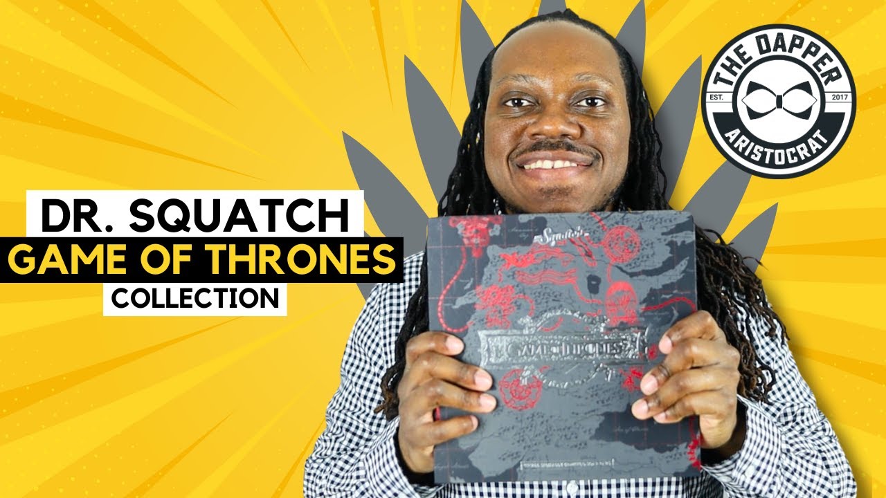 Why You'll Love the Dr Squatch Game of Thrones Collection