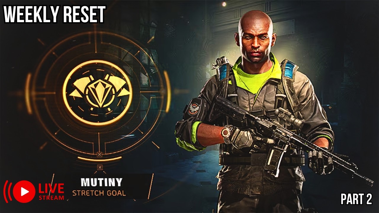 Stretch Goal Grind + Weekly Reset Part 2 | The Division 2