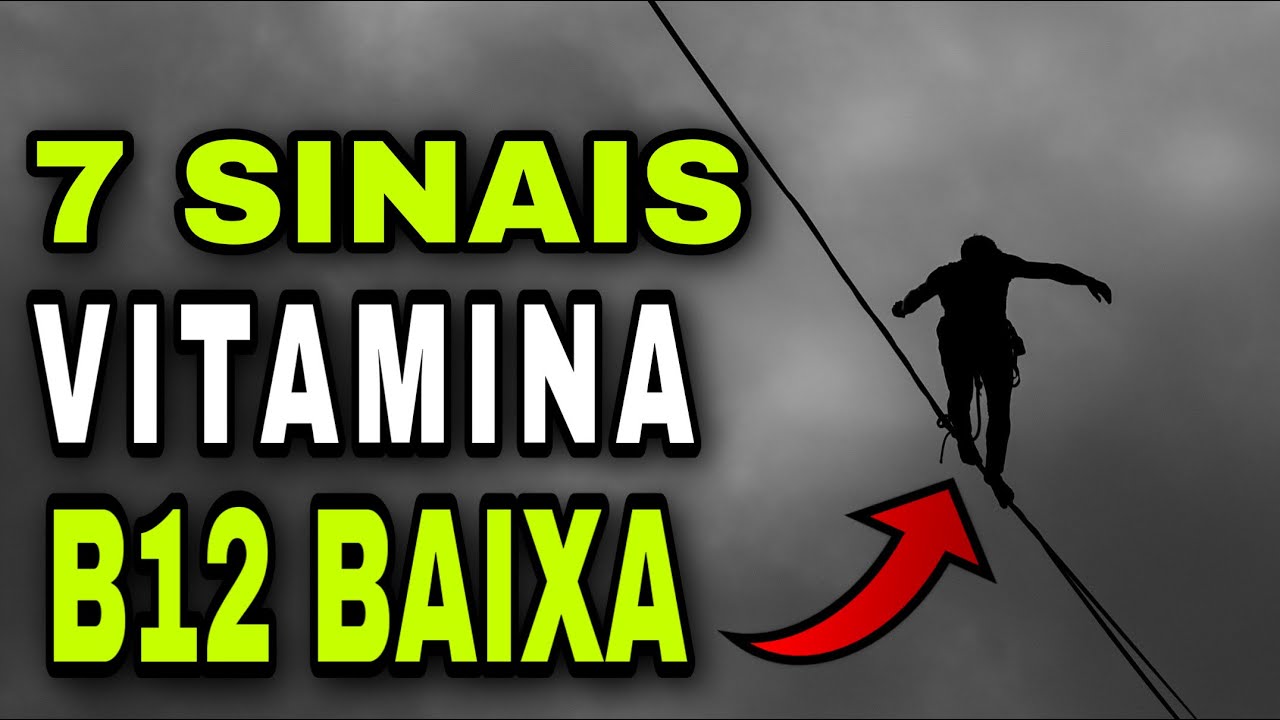 7 Sintomas de VITAMINA B12 Baixa | Você Sabe Reconhecer os Sinais de Deficiência de B12?