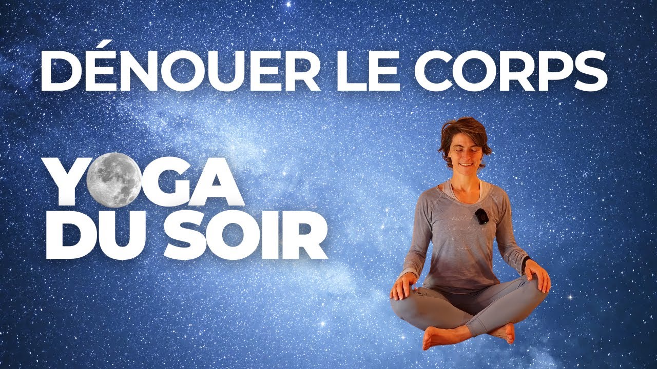 Yoga du soir : 10 minutes de mouvements doux pour mieux dormir