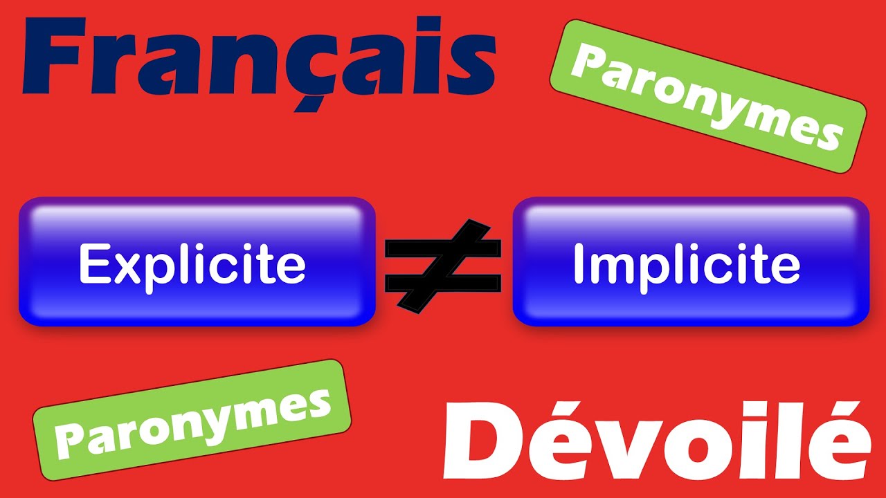 Explicite et Implicite (Paronymes)