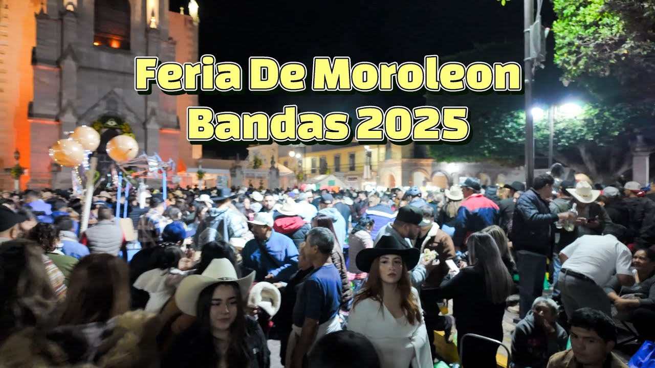 Moroleon Feria Bandas 2025