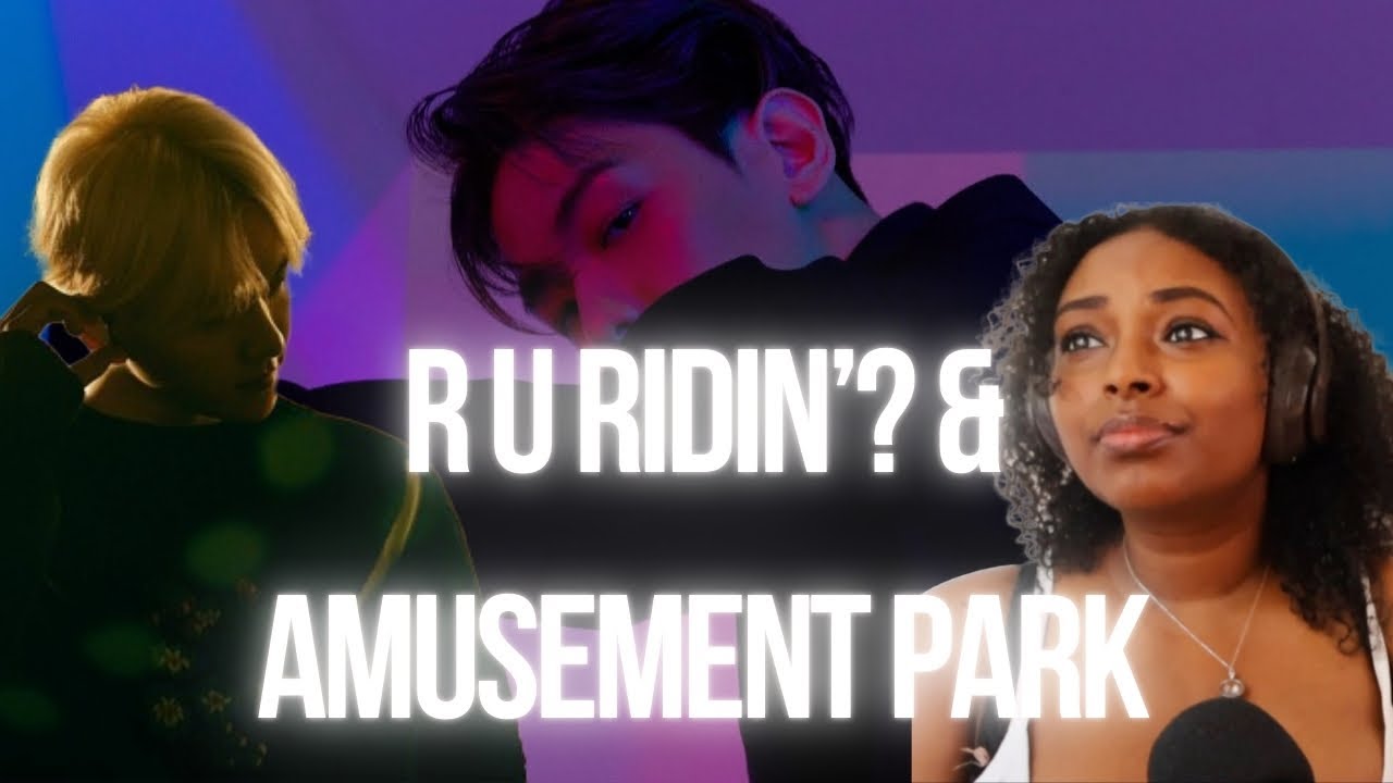 BEAKHYUN (백현) | 'R U RIDIN'? & AMUSEMENT PARK| REACTION!! | I AM FEELING A LOT OF THINGS LOL