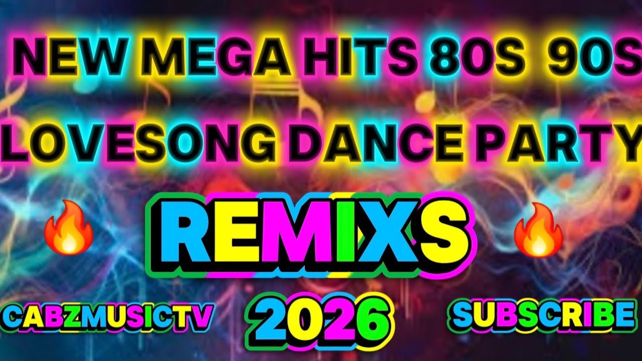 New mega hits 80s 90s love song dance party Remixs 2026 ❣️ 💖 💝 🎶 ♥️ 