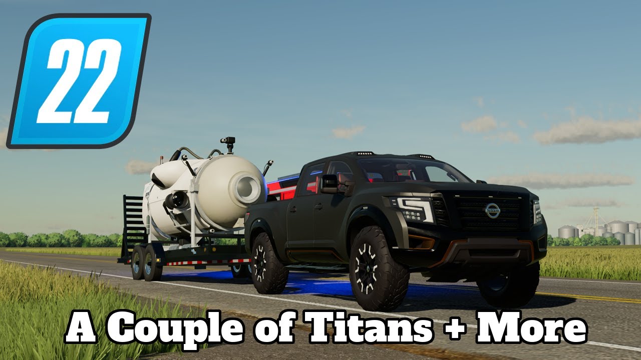 FS22 Mod Spotlight - A Couple of Titans + More!