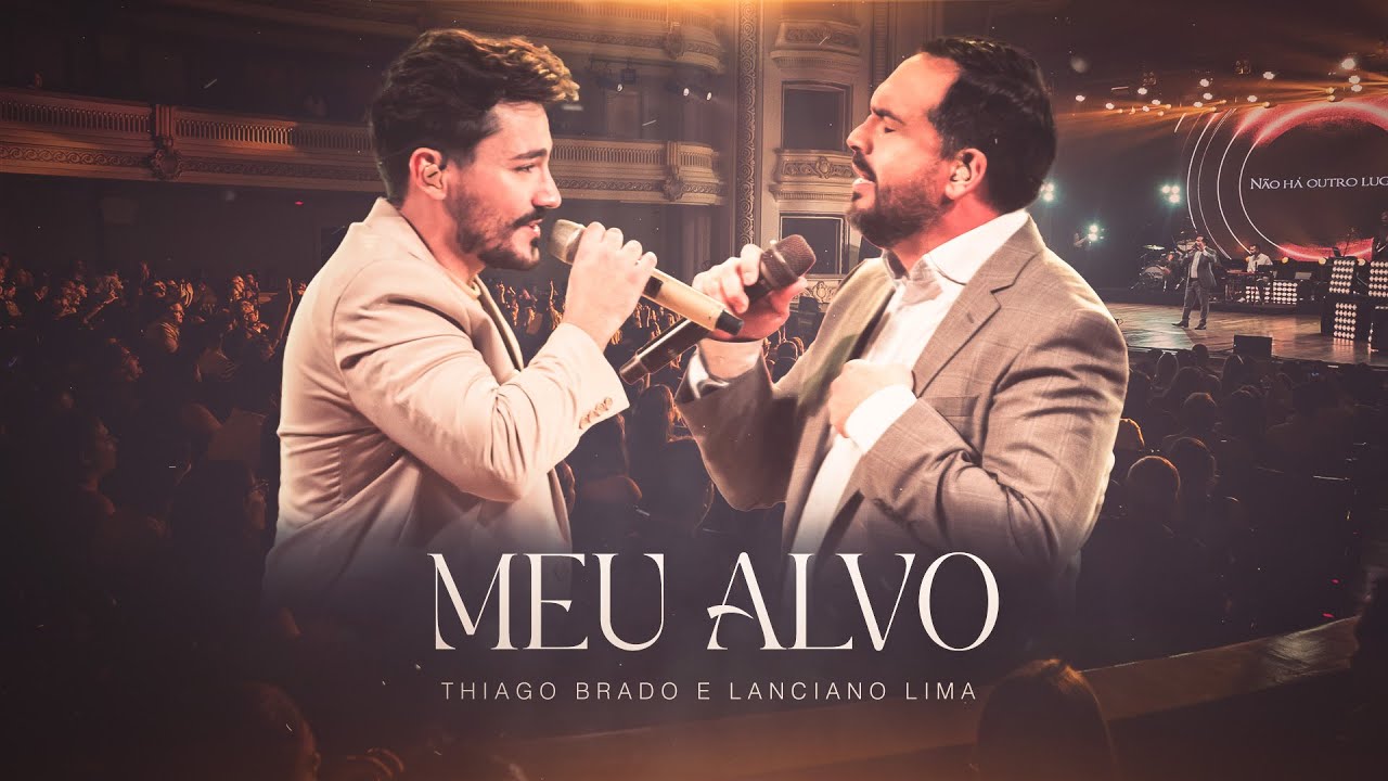 Thiago Brado e Lanciano Lima - Meu Alvo ( Ao vivo em Ribeirão Preto)