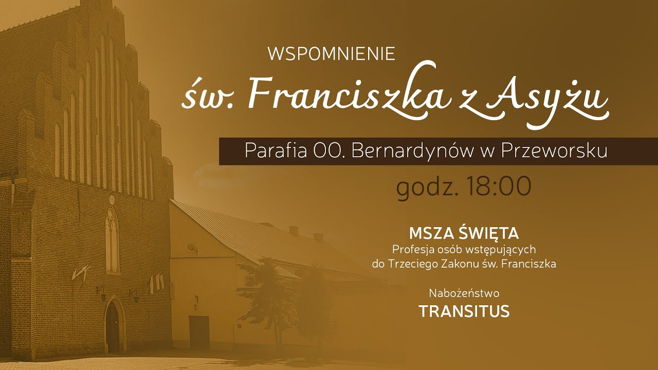 Wspomnienie św. Franciszka - Transitus (4 października 2024) #naŻywo