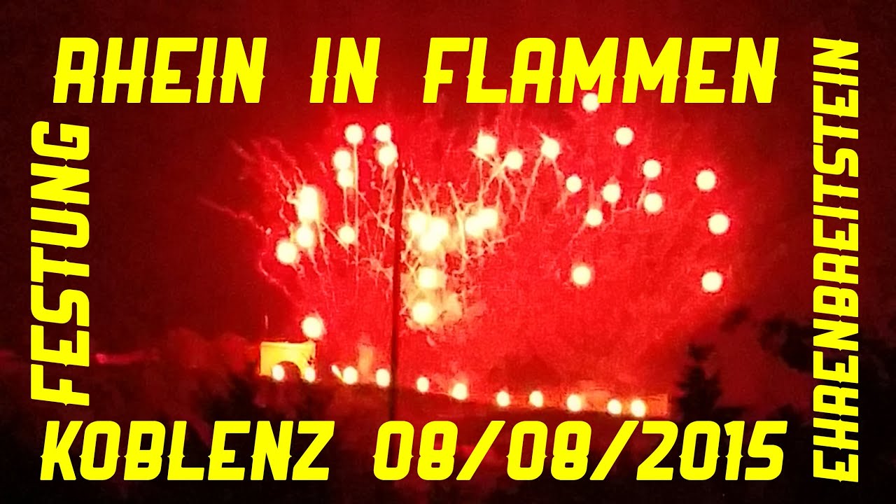 ✔Rhein in Flammen 8/8/2015 Koblenz Rhine on Flames