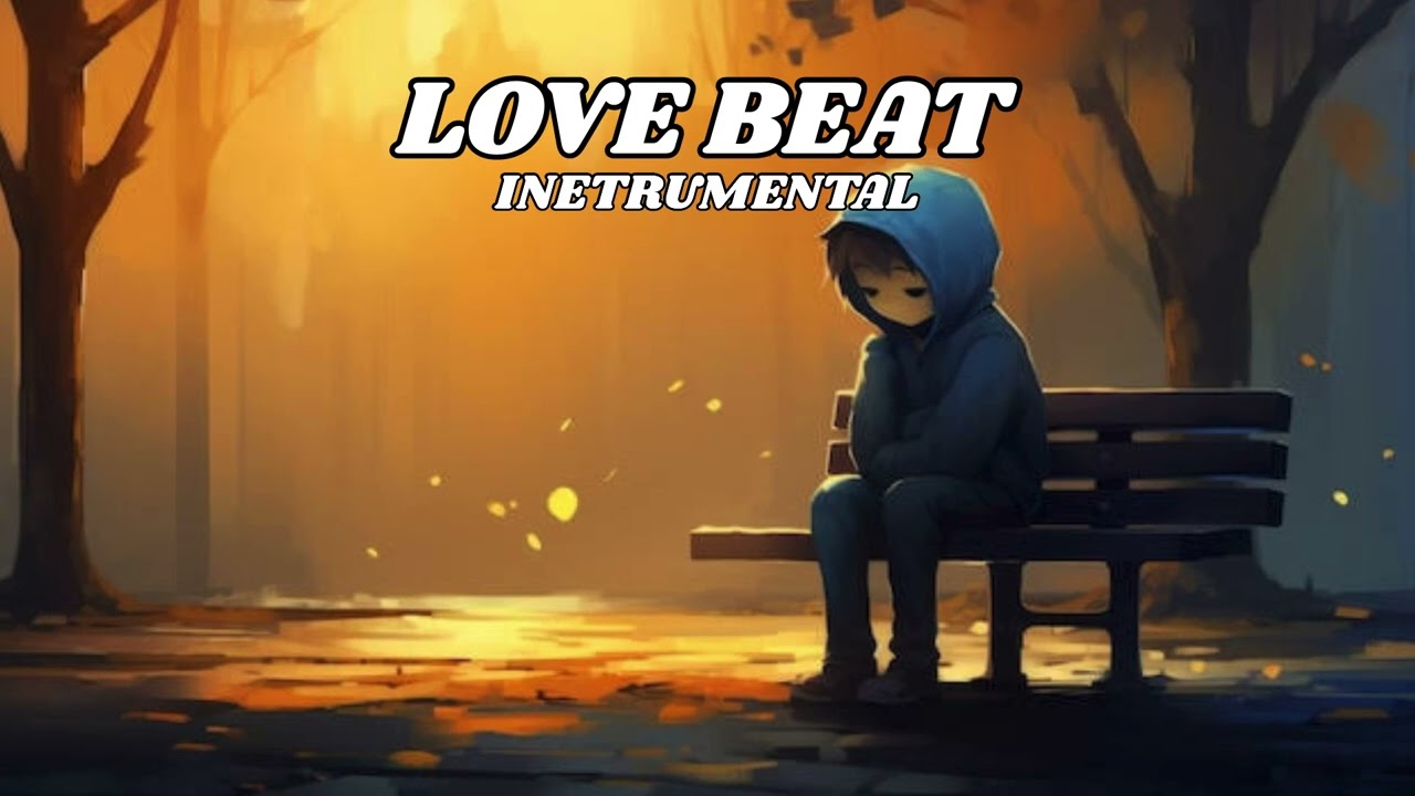 [ FREE ] Love Beat Instrumental Type Beat Latest 2024