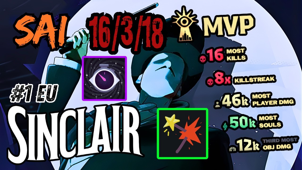 Sai 🎩 #1 EU SINCLAIR – 16/3/18 | 46K DAMAGE Magic Carry