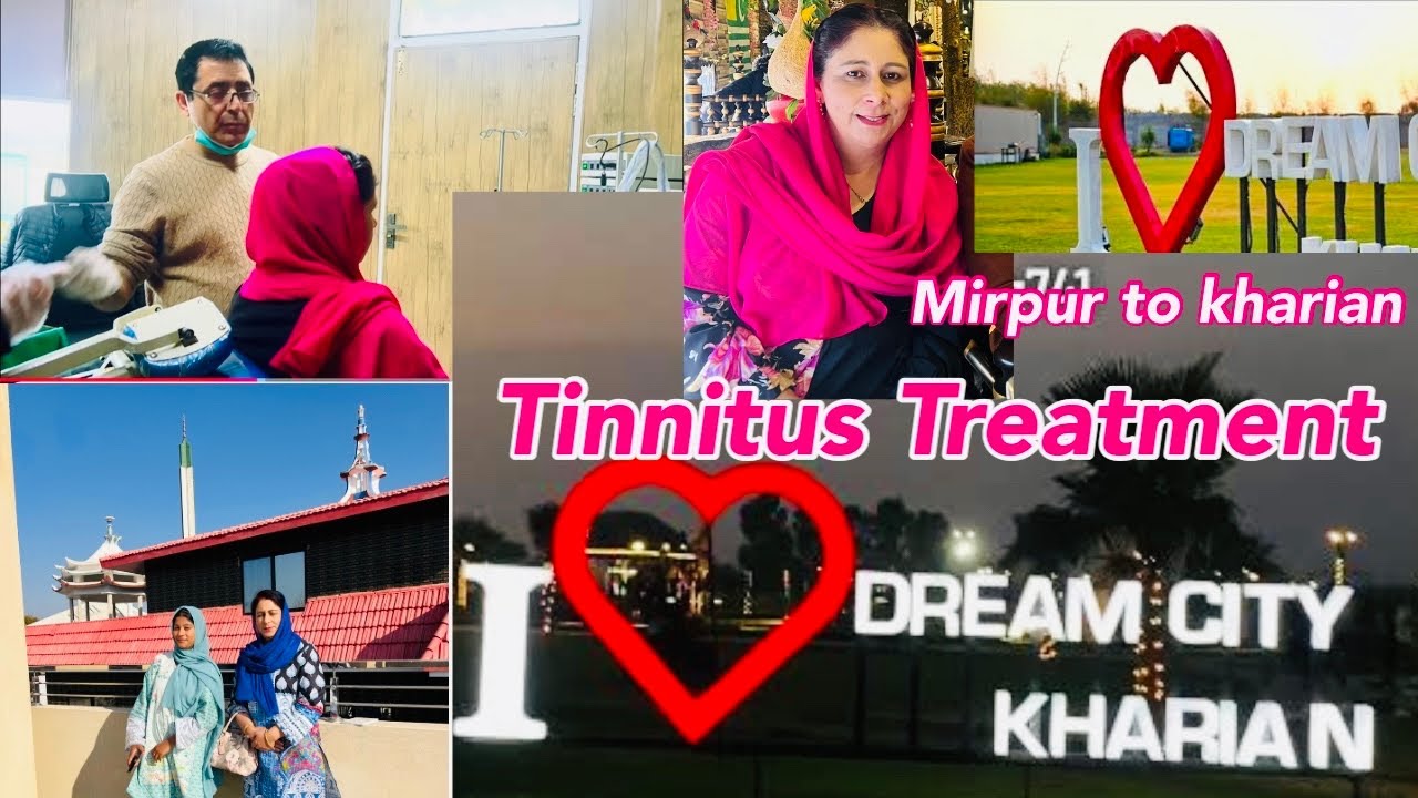 Trival Vlog Mirpur To Kharian Panjab | My Tinnitus Ringing In The Ears Treatment From Kharian ,