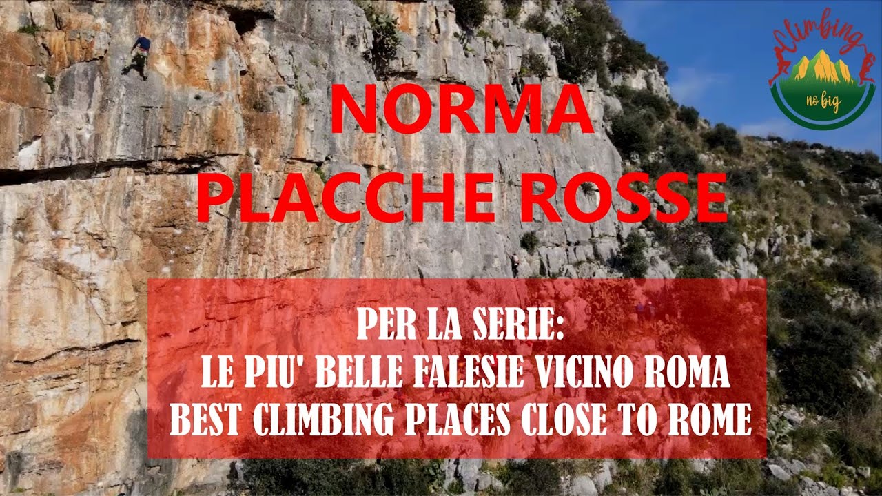 Norma Placche Rosse 5a-7a - Best climbing places - Falesia e Montagna - arrampicare vicino a Roma