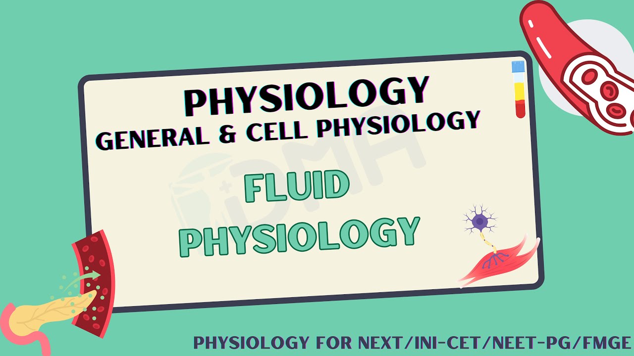 FLUID PHYSIOLOGY| Physiology for NEXT/INI-CET/NEET-PG/FMGE Free Coaching | DMA