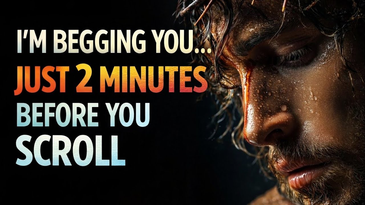 🛑 URGENT MESSAGE TODAY–"I'M BEGGING YOU... JUST 2 MINUTES BEFORE YOU SCROLL" GOD SAYS, JESUS, GOD...