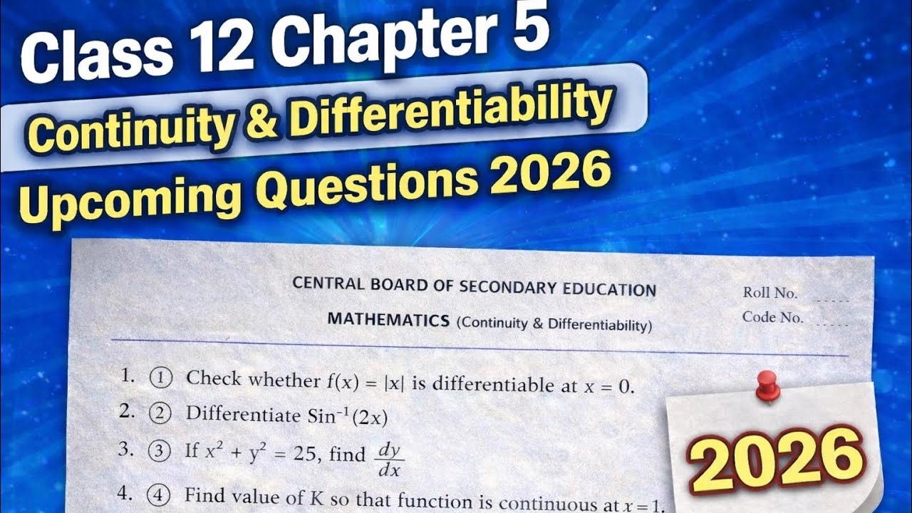 Class 12 Maths Chapter 5 | Continuity & Differentiability Most Important Questions 2026 | CBSE Board
