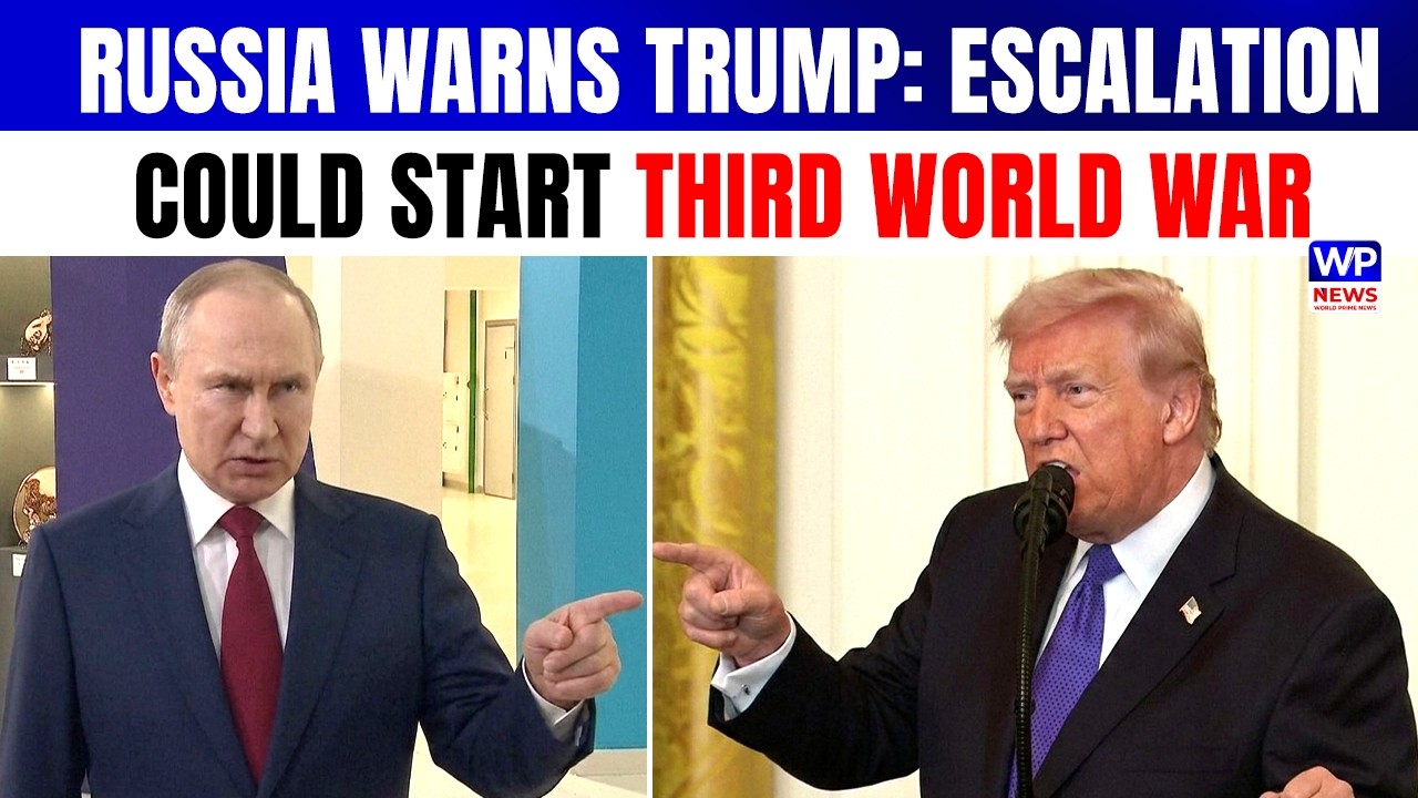 Russia Backs Iran, Warns Trump Escalation Could Trigger Third World War