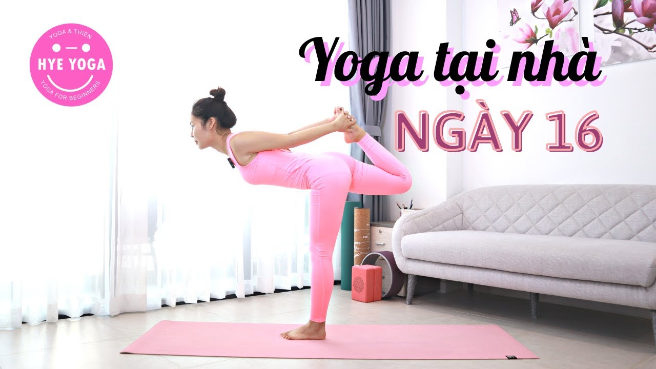 Yoga Tại Nhà | Ngày 16 | Hye Yoga