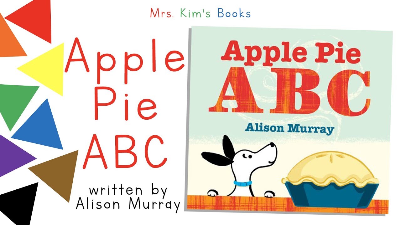 Mrs. Kim Reads Apple Pie ABC (READ-ALOUD)