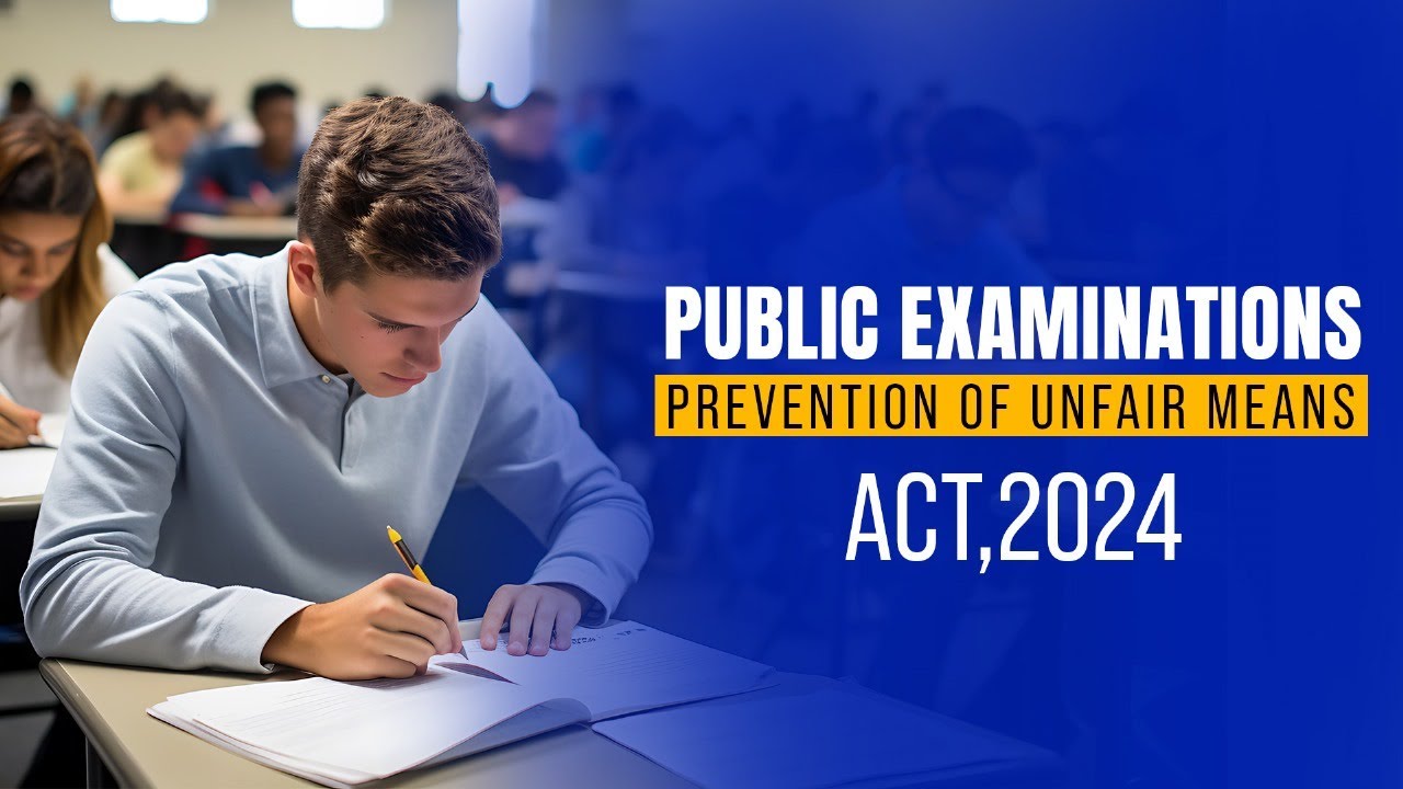 Understanding the Public Examinations Act, 2024