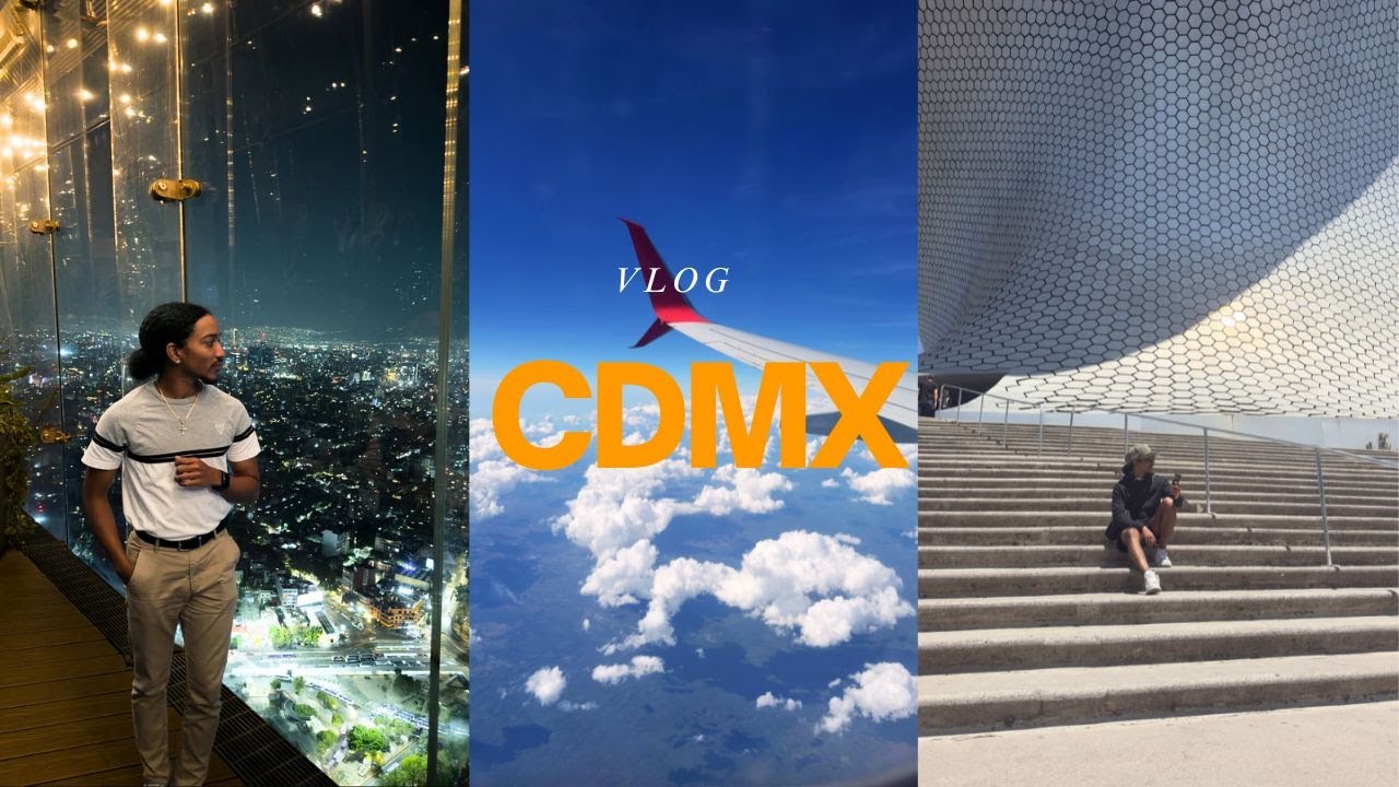 Mexico City Vlog