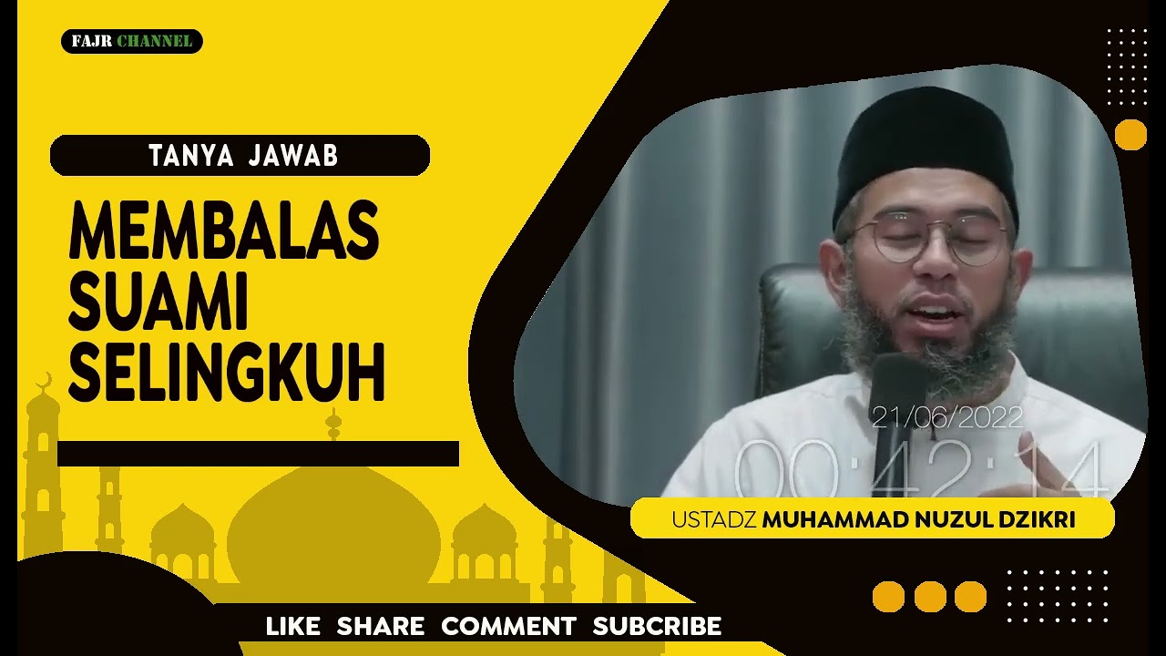 MEMBALAS SUAMI SELINGKUH  -  USTADZ MUHAMMAD NUZUL DZIKRI