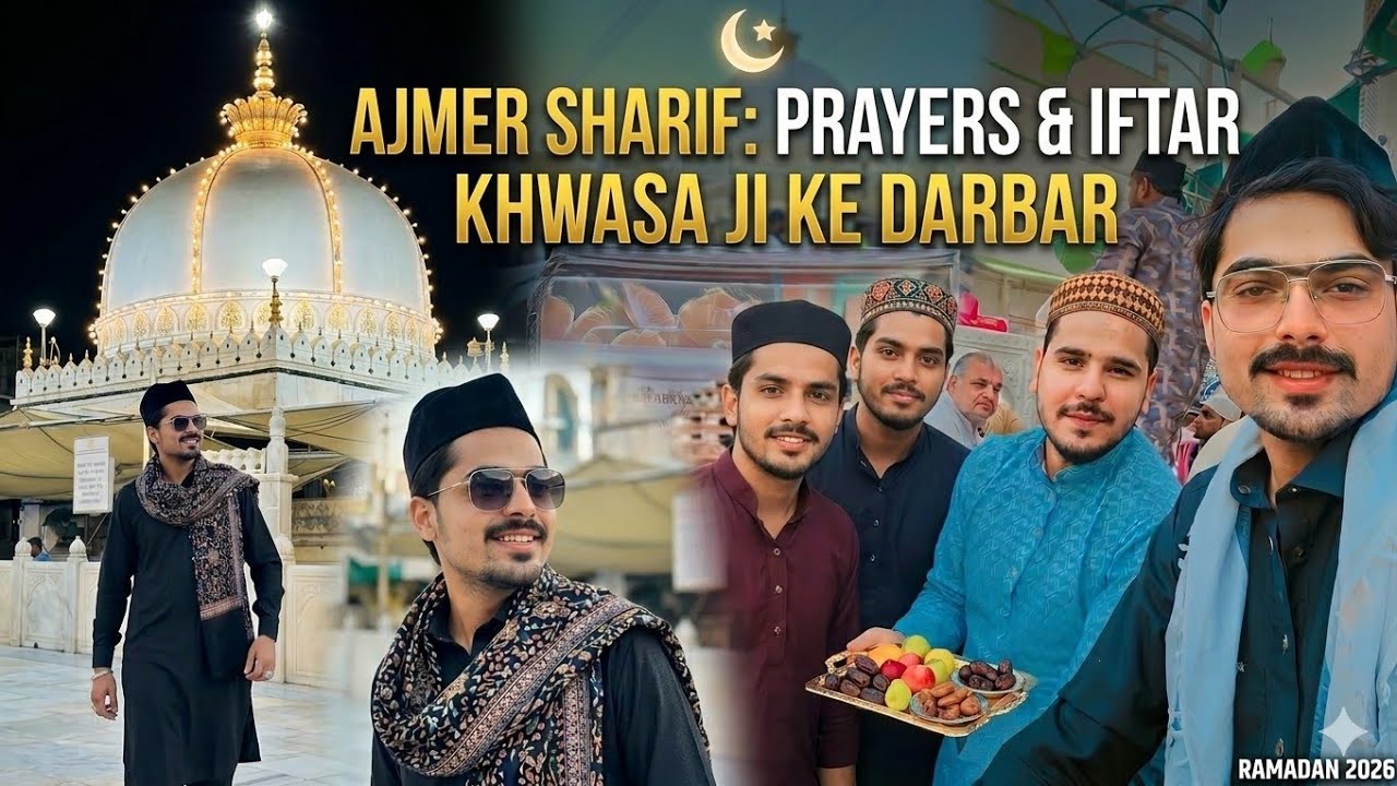 Ajmer Sharif Vlog: Sukoon, Dua aur Barkat 🤲 DAY 2 OR WHA APAN FARND BHI MILA
