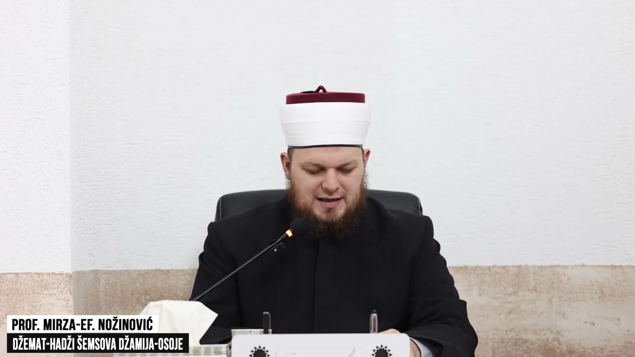Duhovna dimenzija namaza ⁴ᵏ Mirza-ef. Nožinović #dzamijaosoje