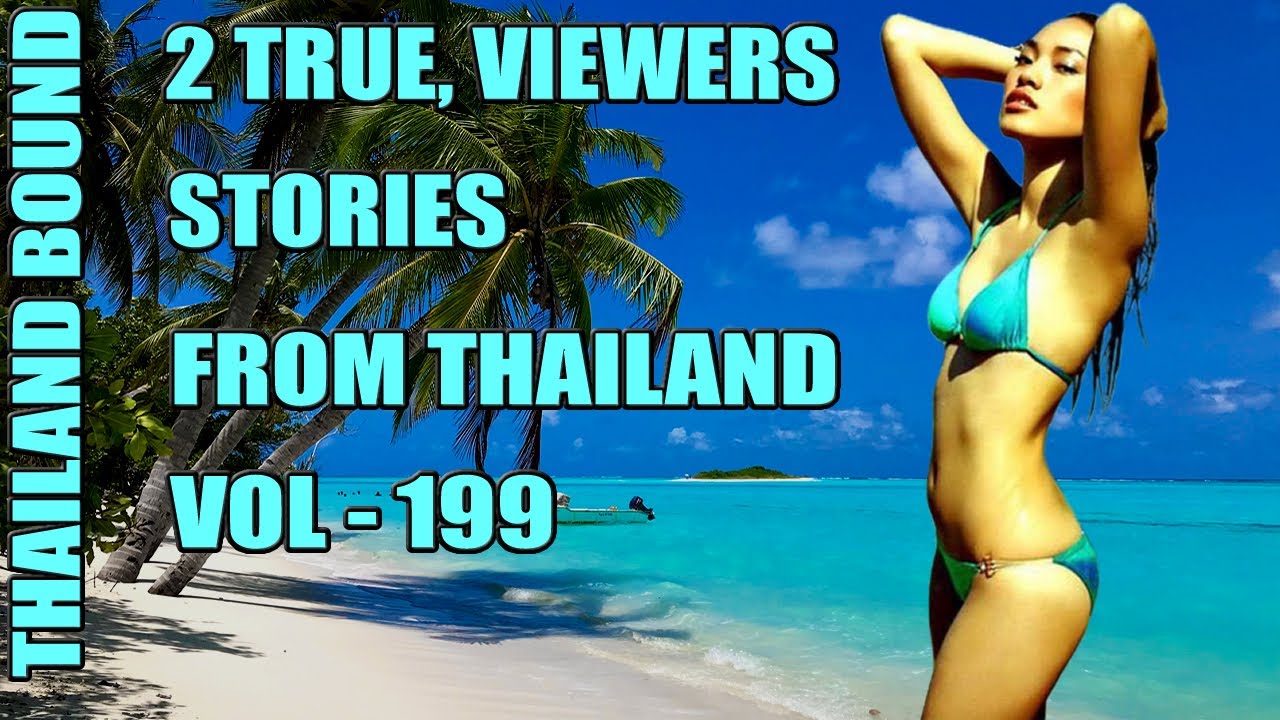 Real Thailand Stories Of Western Men Thai Women Love Scams Betrayal And Life Lessons.