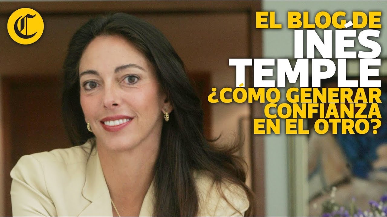 ¿Cómo generar confianza en el otro? - Inés Temple