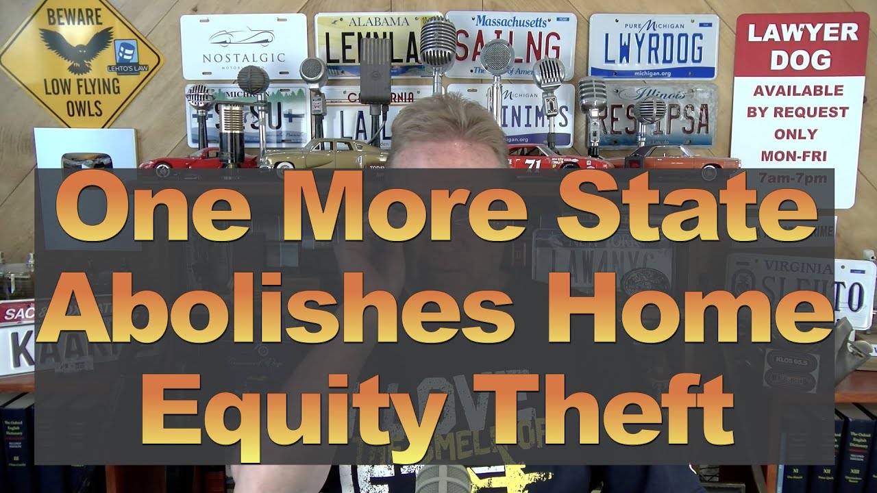 Another State Abolishes Home Equity Theft