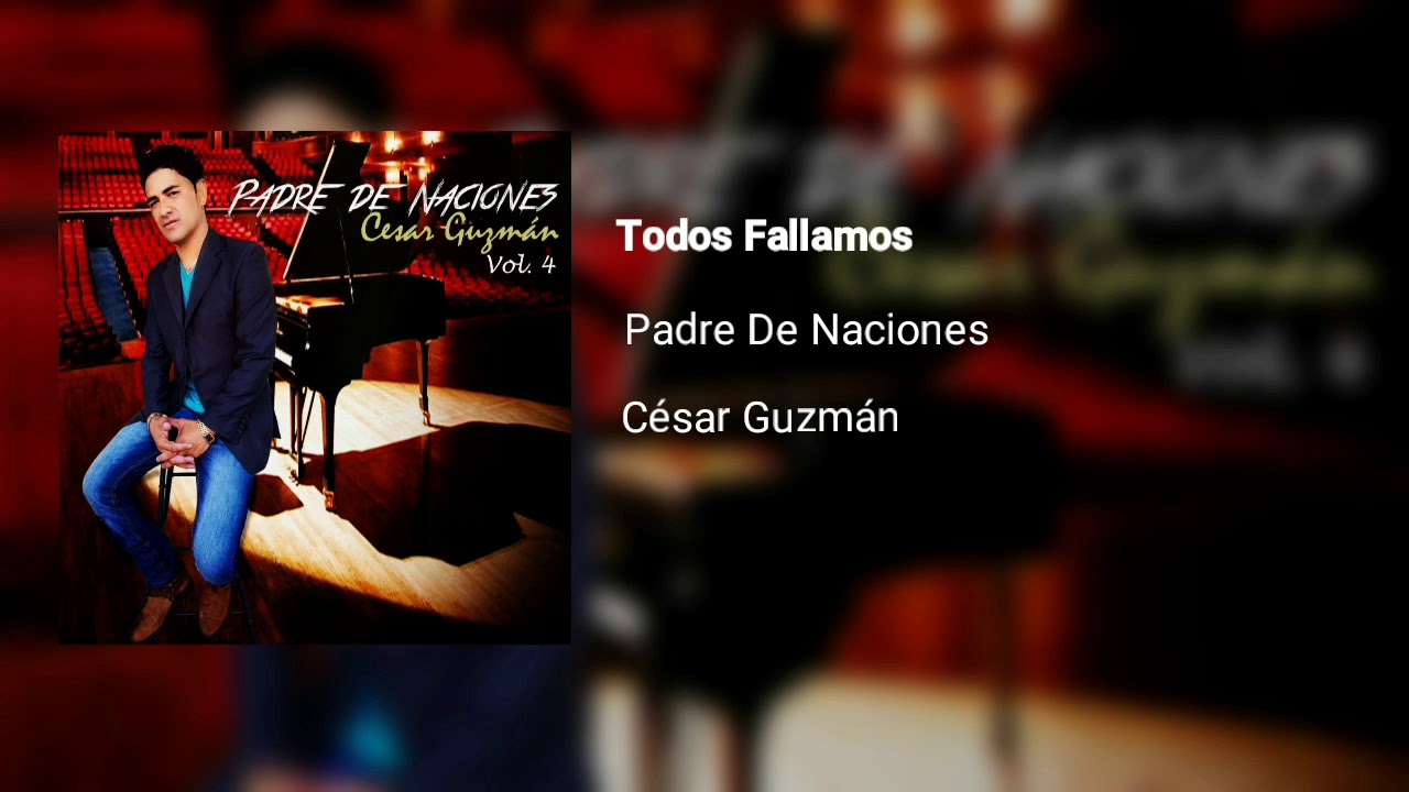 C&eacute;sar Guzm&aacute;n - Todos Fallamos