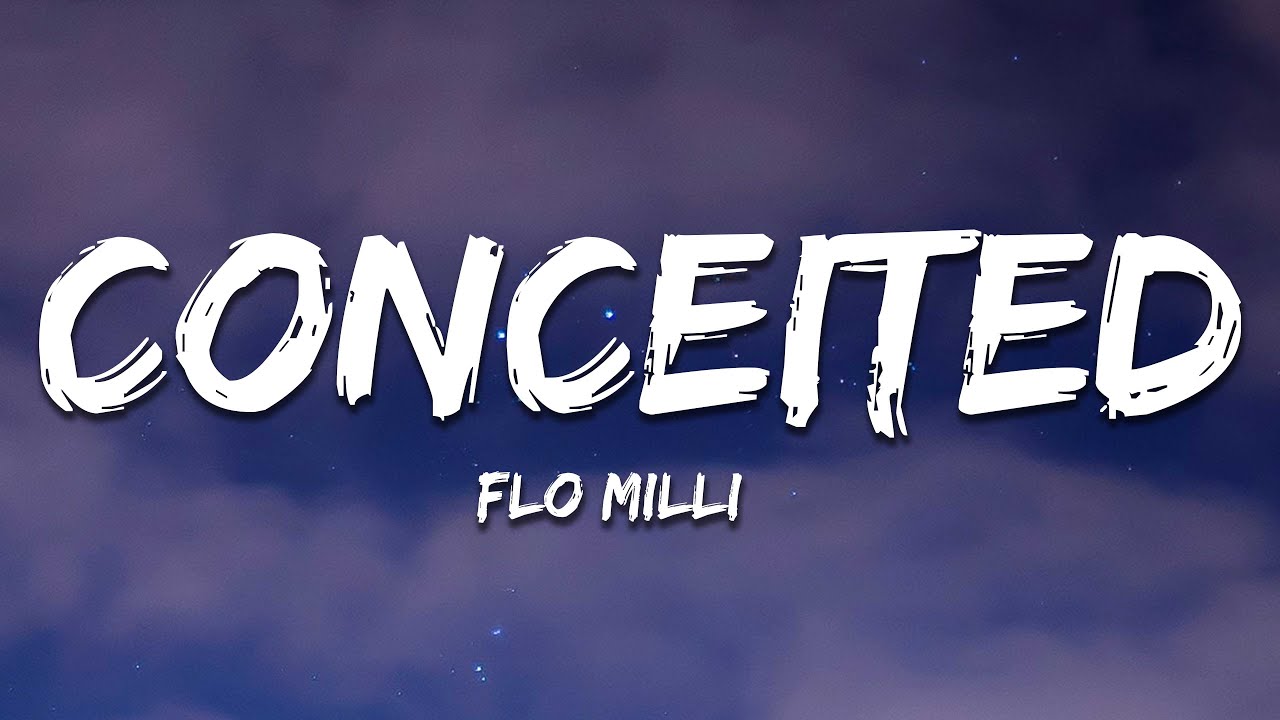 Flo Milli - Conceited (Lyrics)