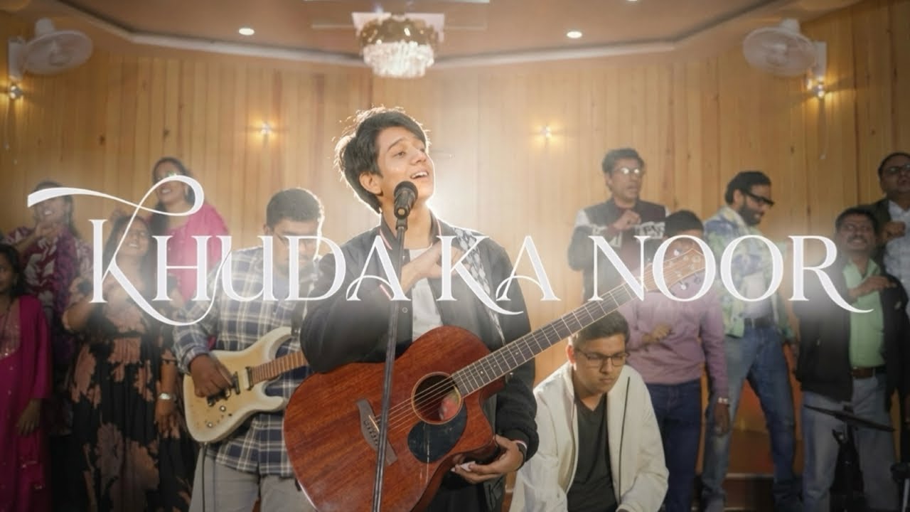 KHUDA KA NOOR || NMCC & EL FELLOWSHIP|| 