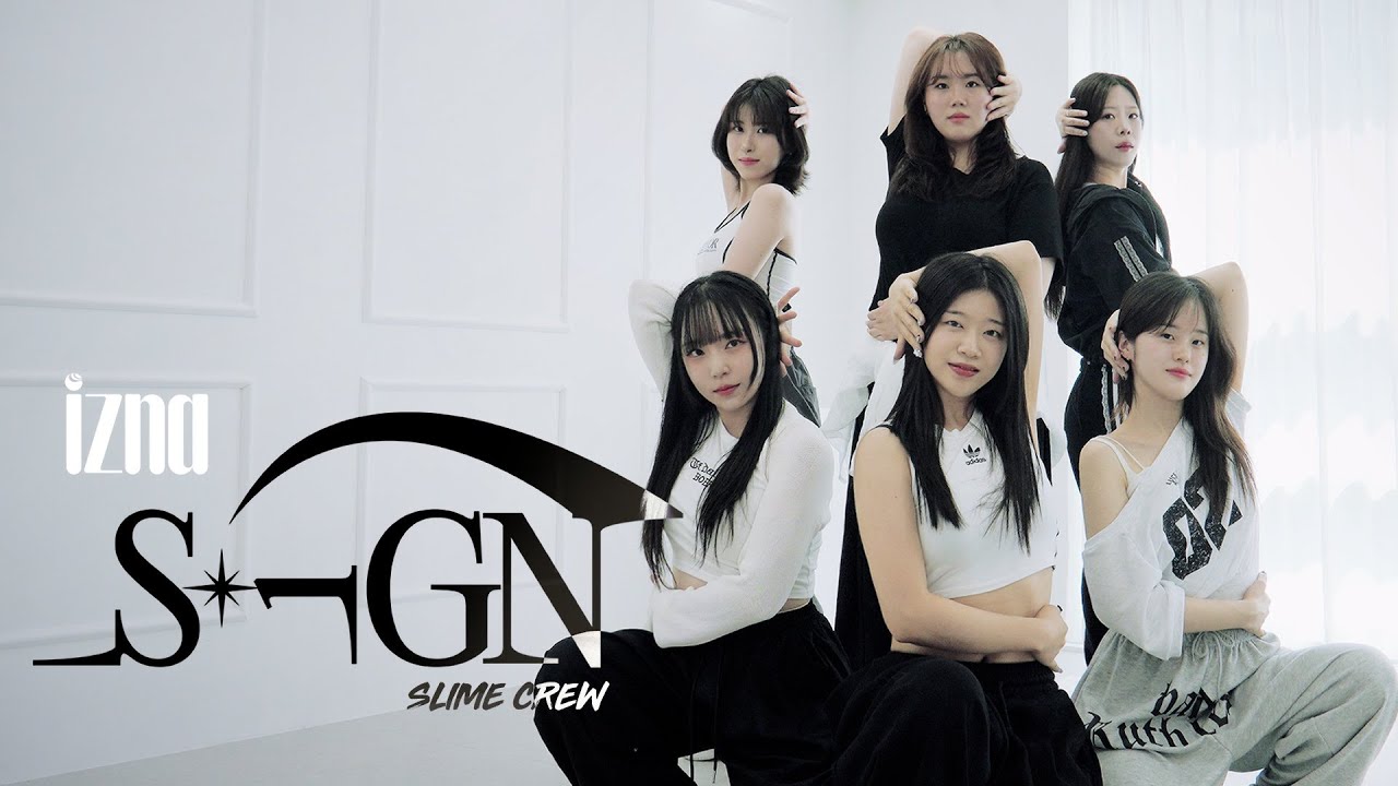 [슬라임댄스크루] izna 이즈나 - SIGN 싸인 1절+3절 cover 영상