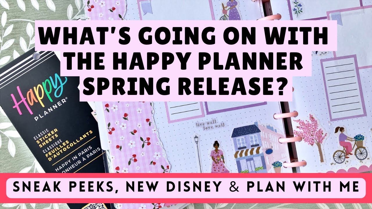 Happy Planner Spring Release chat and sneak peeks 👀 including new Disney & Plan With Me