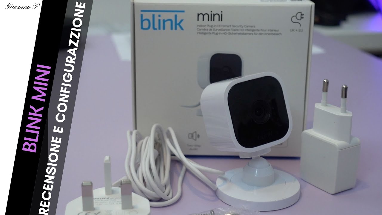 Blink Mini By Amazon- Recensione e Configurazione - La fotocamera di sorveglianza