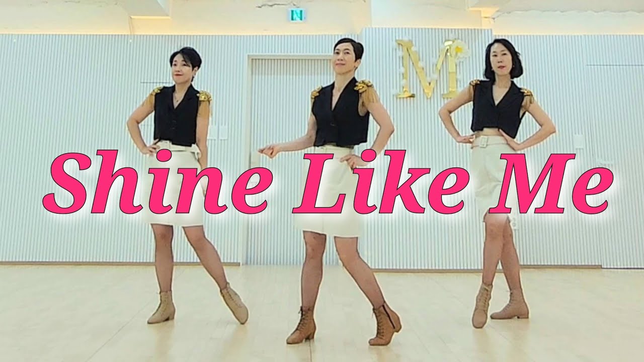 Shine Like Me LINEDANCE/MLDK 전국지부모집 010-5469-9632/초중급라인댄스 Choreo:Johnny Two-Step/성신여대입구6번출구 민정희