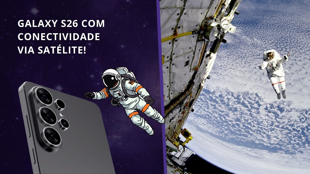 Notícias da Samsung: Linha Galaxy S26 com conectividade via satélite e preço do Galaxy Z TriFold!