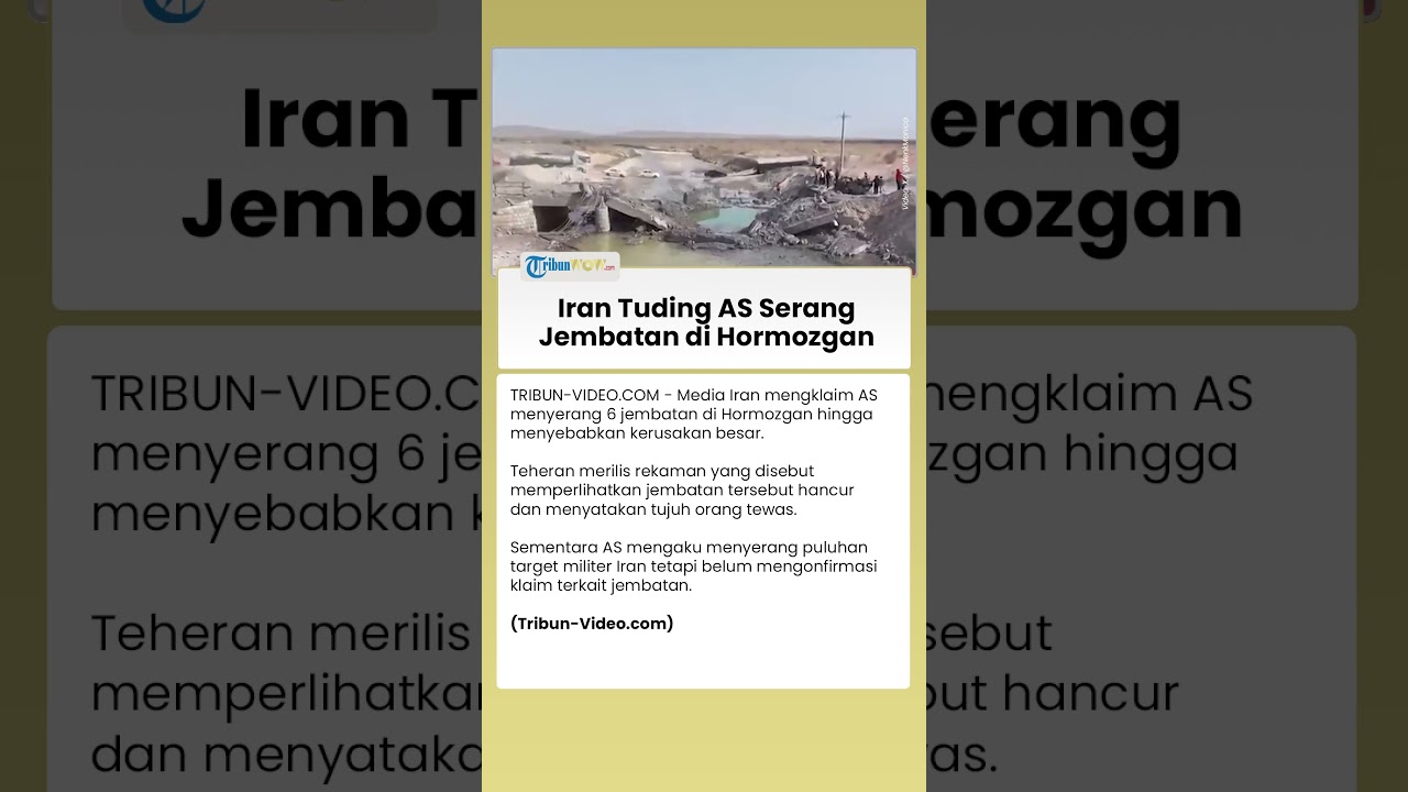 Media Iran Klaim AS Serang 6 Jembatan di Hormozgan, Puluhan Korban Dilaporkan Berjatuhan