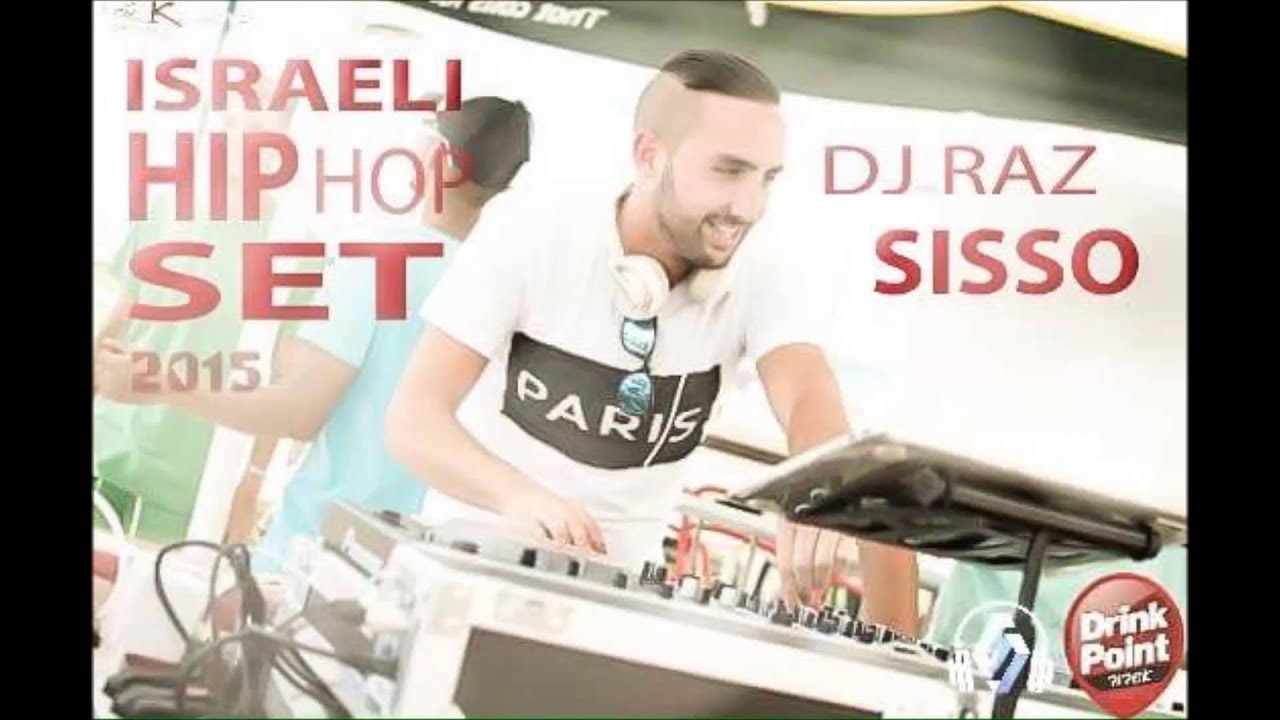 Israeli Hip Hop set 2015 Mixed Live By - Dj Raz Sisso