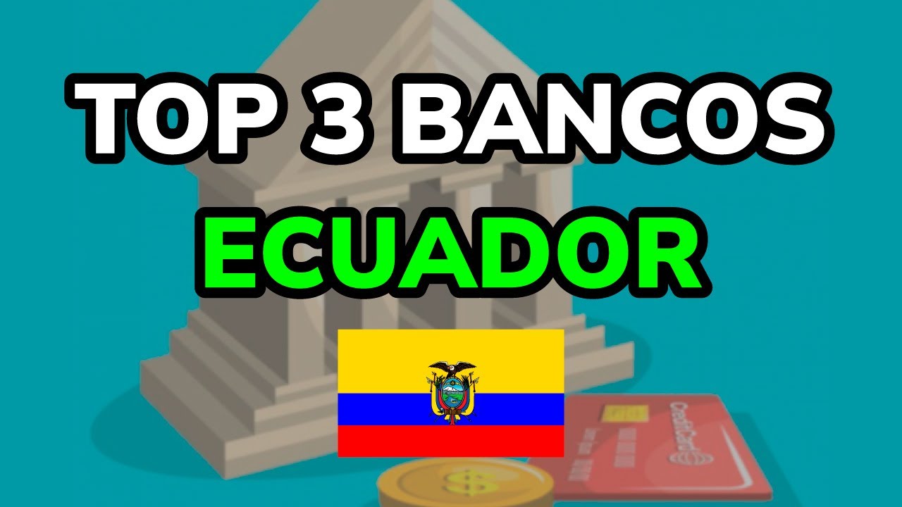 🥇 3 MEJORES BANCOS EN ECUADOR (2026)