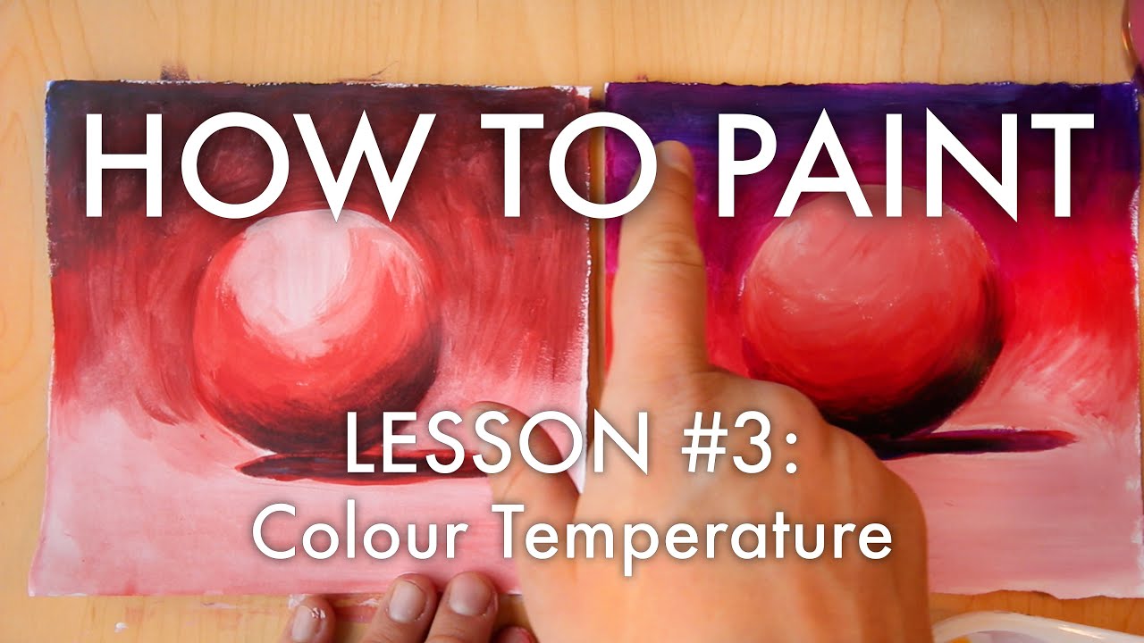 The Secrets of Colour Temperature (Warm and Cool Colours) - How to Paint #3 - MV34