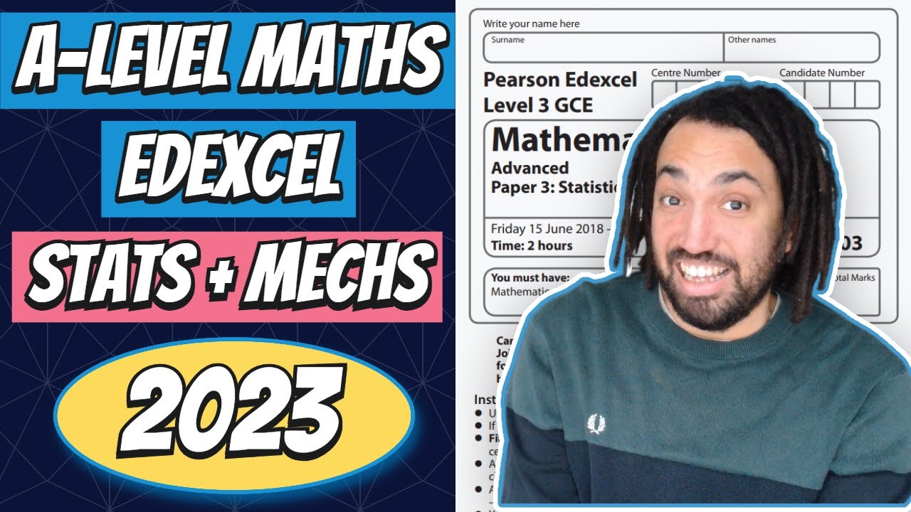 2023 | Edexcel A-Level Maths | Paper 3 | Statistics and Mechanics Walkthrough