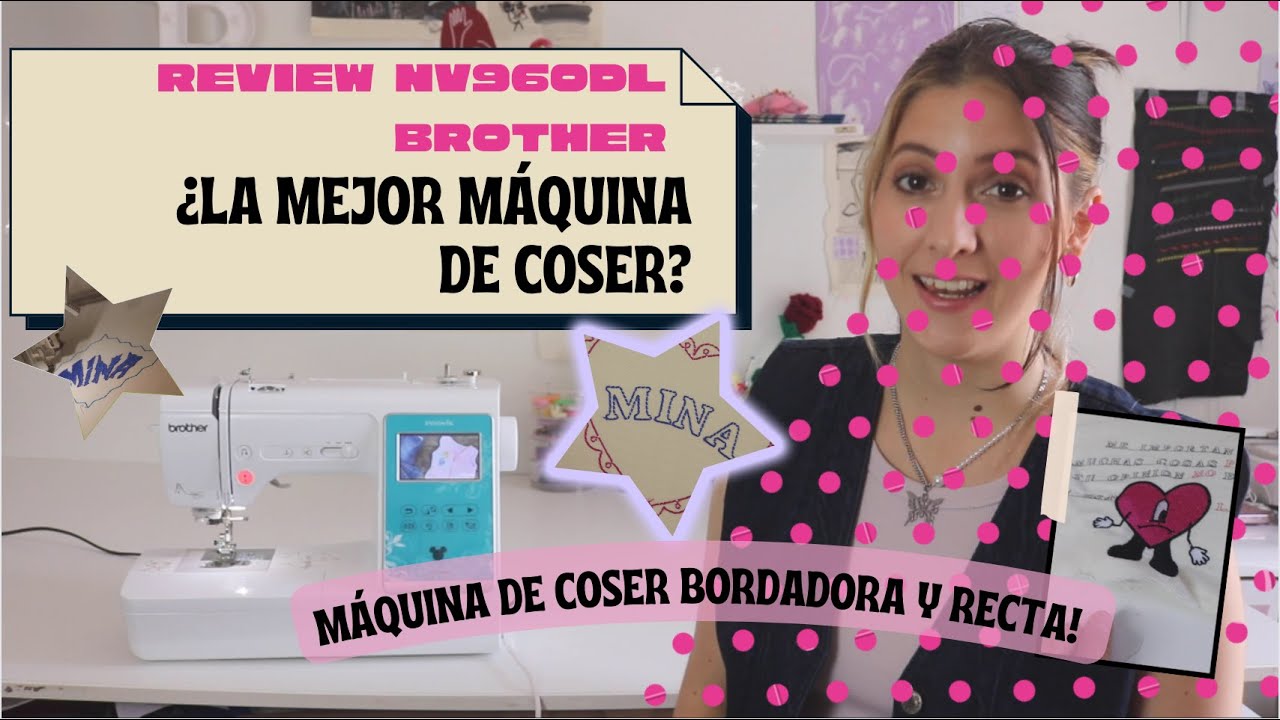 ¿¿La mejor máquina de coser?? Review recta y bordadora modelo NV960DL Brother.