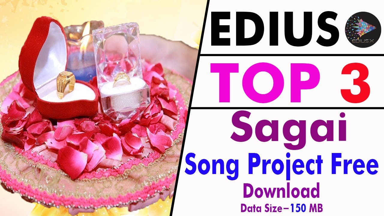 Edius Top 3  Cinematic Sagai Song Project Free Download 100% ! !