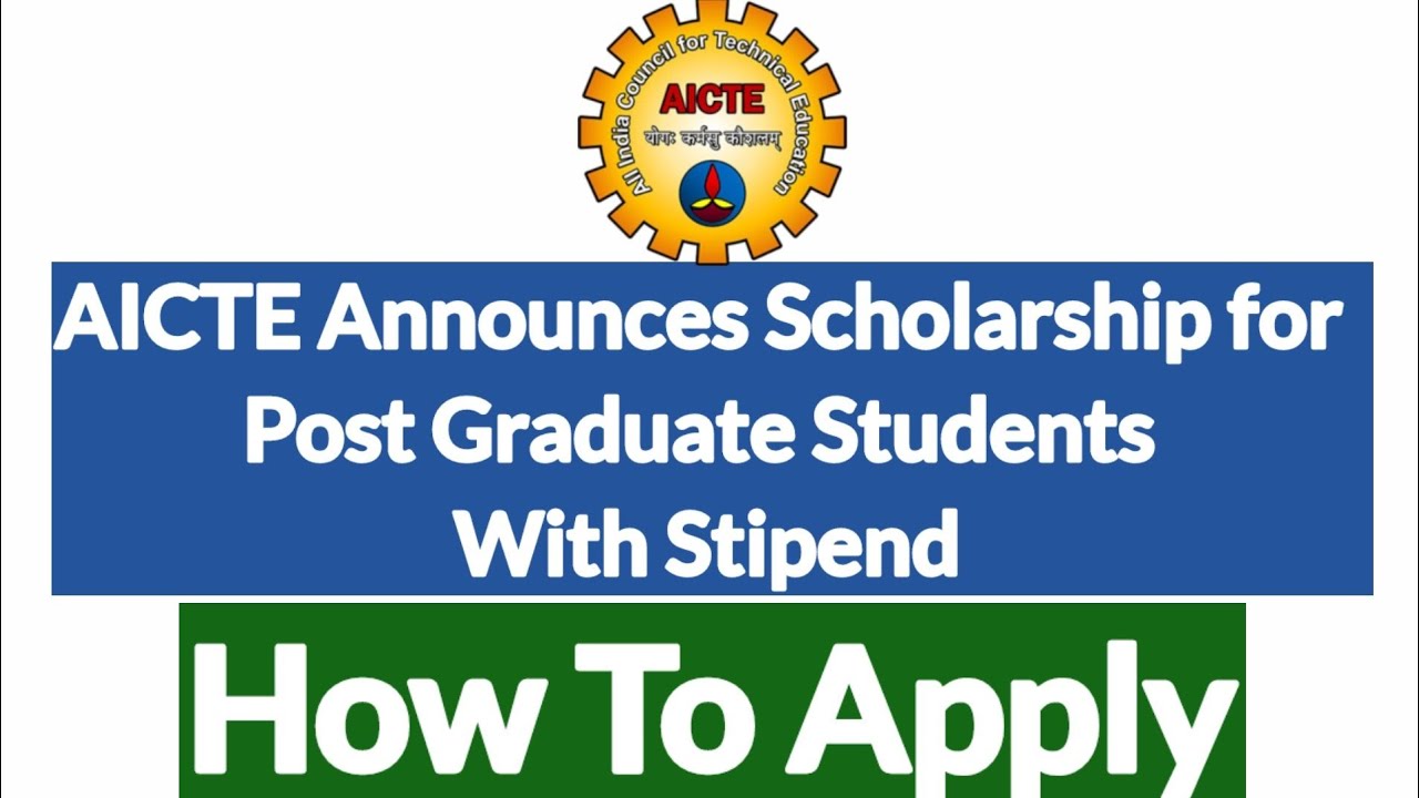 AICTE Scholarship|Post Graduate |Stipend|How to Apply